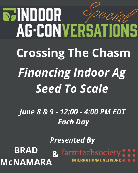 “Crossing the Chasm” – FarmTech Society & Indoor Ag-Con